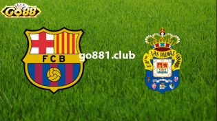Dự đoán Las Palmas vs Barcelona lúc 3h30 5/1 cùng Go88