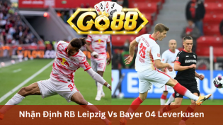 Nhận Định RB Leipzig Vs Bayer 04 Leverkusen 00h30 Ngày 21/1 Ở Go88