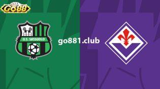 Dự đoán Sassuolo vs Fiorentina lúc 2h45 ngày 7/1 ở Go88