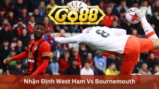 Nhận Định West Ham Vs Bournemouth 2h30 Ngày 2/2 Ở Go88