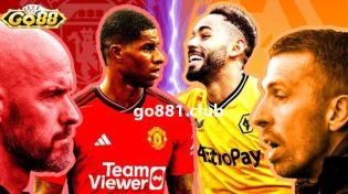 Dự đoán Wolves vs Man United lúc 3h15 ngày 2/2