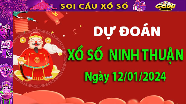 Soi cầu xổ số Ninh Thuận 12/01/2024 – Dự đoán XSMT tại Go88