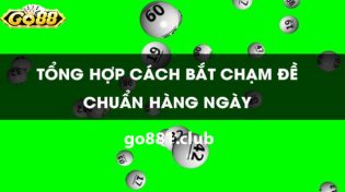 Bắt chạm đề chuẩn - Top 7 phương pháp hiệu quả