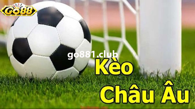 Các dạng cược kèo tỷ số bóng đá với kèo Châu Âu