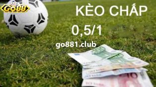 Chơi kèo chấp 0.5/1 đúng nhất dành cho tân thủ