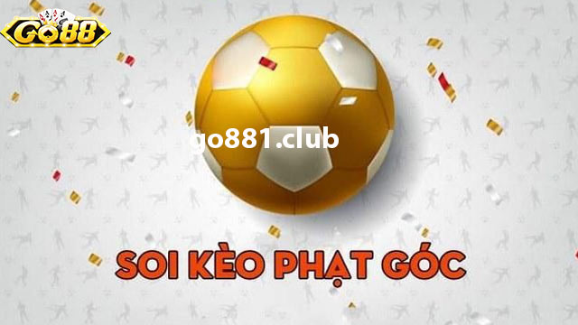 Khái niệm cược chấp phạt góc cơ bản anh em cần biết