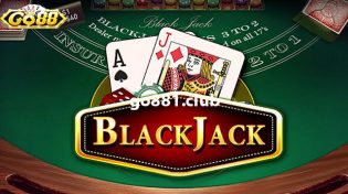 Blackjack luật chơi và thủ thuật đếm bài đặc biệt