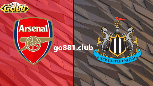 Nhận định phong độ hai đội Arsenal vs Newcastle