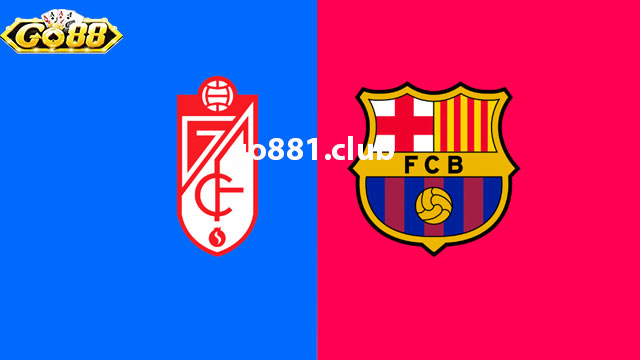 Nhận định phong độ hai đội Barcelona vs Granada