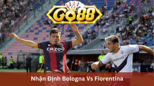 Nhận Định Bologna Vs Fiorentina 01h00 Ngày 15/2 Ở Go88