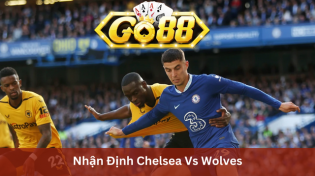 Nhận Định Chelsea Vs Wolves 21h00 Ngày 4/2 Ở Go88
