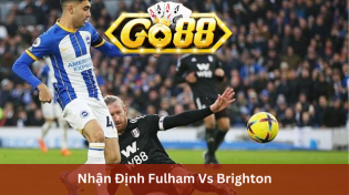 Nhận Định Fulham Vs Brighton 22h00 Ngày 02/3 Ở Go88