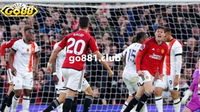 Đội hình dự kiến trận đấu giữa Luton Town vs Man United