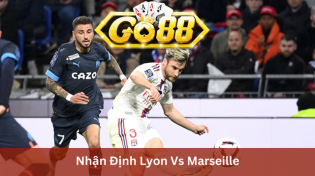 Nhận Định Lyon Vs Marseille 2h45 Ngày 5/2 Ở Go88