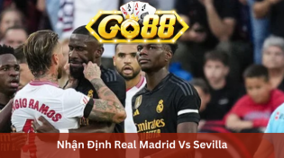 Nhận Định Real Madrid Vs Sevilla 3h00 Ngày 26/2 Ở Go88