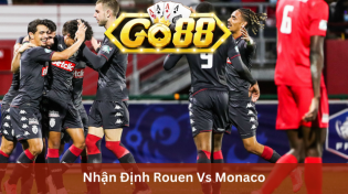 Nhận Định Rouen Vs Monaco 2h00 Ngày 9/2 Ở Go88