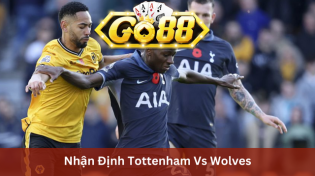 Nhận Định Tottenham Vs Wolves 22h00 Ngày 17/2 Ở Go88