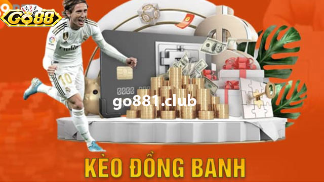 Tìm hiểu về kèo đồng banh